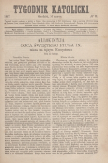 Tygodnik Katolicki. T.8, № 11 (16 marca 1867)