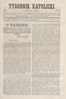 Tygodnik Katolicki. [T.8], № 16 (19 kwietnia 1867)