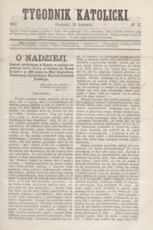 Tygodnik Katolicki. [T.8], № 17 (26 kwietnia 1867)