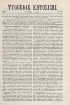 Tygodnik Katolicki. [T.8], № 20 (17 maja 1867)