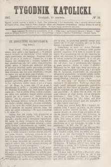 Tygodnik Katolicki. [T.8], № 24 (14 czerwca 1867)