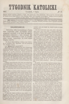 Tygodnik Katolicki. [T.8], № 27 (5 lipca 1867)