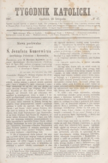 Tygodnik Katolicki. [T.8], № 47 (22 listopada 1867)