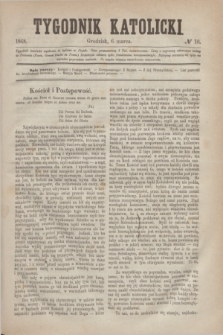 Tygodnik Katolicki. [T.9], № 10 (6 marca 1868)