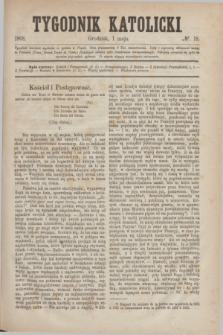 Tygodnik Katolicki. [T.9], № 18 (1 maja 1868)