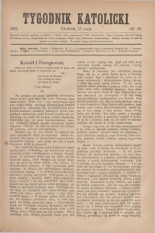 Tygodnik Katolicki. [T.9], № 20 (15 maja 1868)