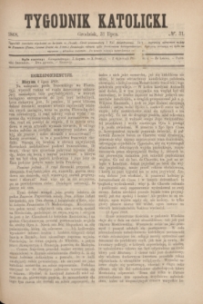 Tygodnik Katolicki. [T.9], № 31 (31 lipca 1868)