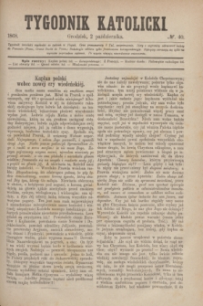 Tygodnik Katolicki. [T.9], № 40 (2 października 1868)