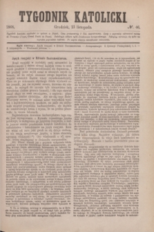 Tygodnik Katolicki. [T.9], № 46 (13 listopada 1868)