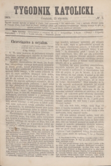 Tygodnik Katolicki. [T.10], № 3 (15 stycznia 1869)