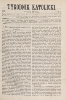 Tygodnik Katolicki. [T.10], № 7 (12 lutego 1869)