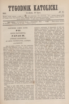 Tygodnik Katolicki. [T.10], № 31 (30 lipca 1869)