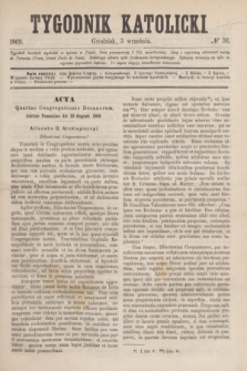 Tygodnik Katolicki. [T.10], № 36 (3 września 1869)