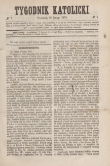 Tygodnik Katolicki. [T.11], № 7 (18 lutego 1870)