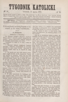 Tygodnik Katolicki. [T.11], № 10 (11 marca 1870)