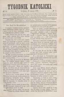 Tygodnik Katolicki. [T.11], № 11 (18 marca 1870)