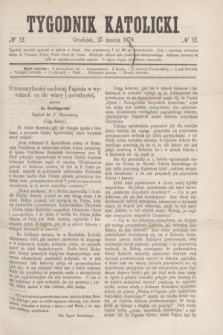 Tygodnik Katolicki. [T.11], № 12 (25 marca 1870)