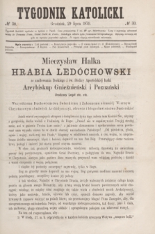 Tygodnik Katolicki. [T.11], № 30 (29 lipca 1870)