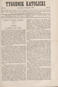 Tygodnik Katolicki. [T.11], № 36 (9 września 1870)
