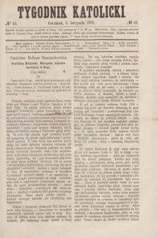 Tygodnik Katolicki. [T.11], № 44 (5 listopada 1870)