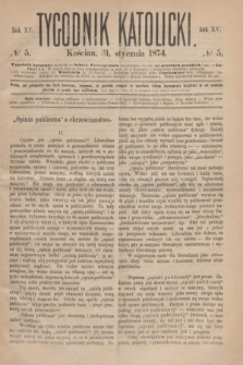 Tygodnik Katolicki. R.15, № 5 (31 stycznia 1874)
