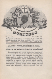 Murzynek : miesięcznik illustrowany dla Dzieci i Młodzieży, poświęcony Misyom katolickim w Afryce.R.1, nr [8] (grudzień 1913)