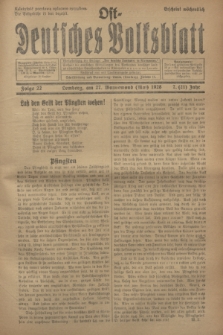 Ost-Deutsches Volksblatt.Jg.7, Folge 22 (27 Wonnemond [Mai] 1928) = Jg.21