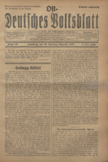 Ost-Deutsches Volksblatt.Jg.7, Folge 35 (26 Ernting [August] 1928) = Jg.21 + dod.