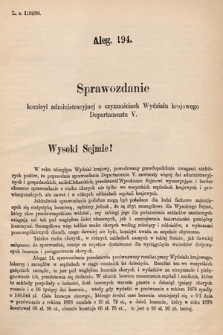 [Kadencja V, sesja VI, al. 194] Alegata do Tomu Drugiego Sprawozdań Stenograficznych z Szóstej Sesyi Piątego Peryodu Sejmu Krajowego Królestwa Galicyi i Lodomeryi wraz z Wielkiem Księstwem Krakowskiem z roku 1889. Alegat 194