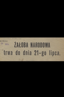 Żałoba narodowa trwa do dnia 21-lipca