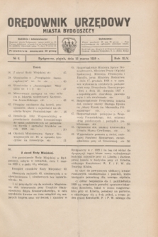Orędownik Urzędowy Miasta Bydgoszczy.R.45[!], № 6 (15 marca 1929)