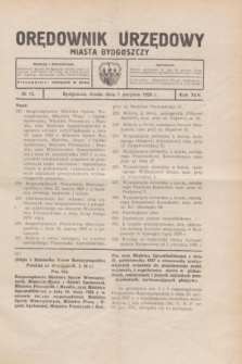 Orędownik Urzędowy Miasta Bydgoszczy.R.45, № 15 (1 sierpnia 1928)