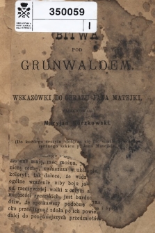 Bitwa pod Grunwaldem : wskazówki do obrazu Jana Matejki