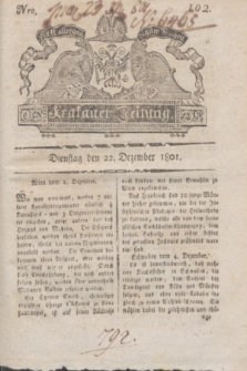 Krakauer Zeitung.1801, Nro. 102 (22 Dezember) + dod.