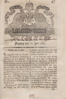 Krakauer Zeitung.1802, Nro. 47 (12 Juni) + dod.