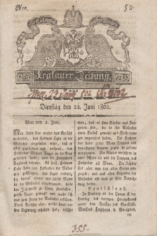 Krakauer Zeitung.1802, Nro. 50 (22 Juni) + dod.