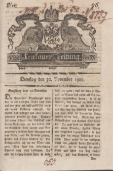 Krakauer Zeitung.1802, Nro. 96 (30 November) + dod.