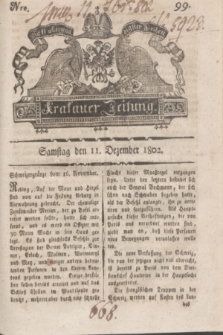 Krakauer Zeitung.1802, Nro. 99 (11 Dezember) + dod.