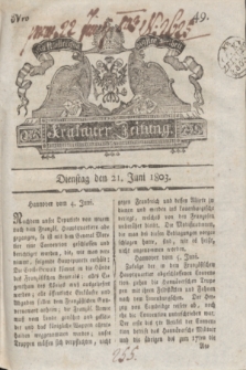 Krakauer Zeitung.1803, Nro. 49 (21 Juni) + dod.