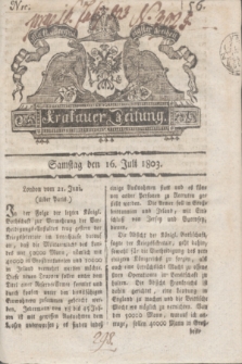Krakauer Zeitung.1803, Nro. 56 (16 Juli) + dod.