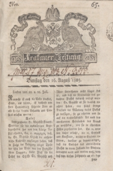 Krakauer Zeitung.1803, Nro. 65 (16 August) + dod.