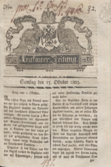 Krakauer Zeitung.1803, Nro. 82 (15 Oktober) + dod.