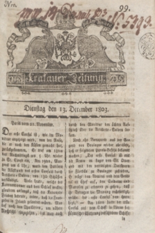 Krakauer Zeitung.1803, Nro. 99 (13 December) + dod.