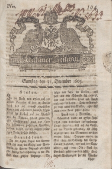 Krakauer Zeitung.1803, Nro. 104 (31 December) + dod.