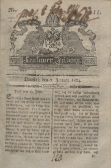 Krakauer Zeitung.1804, Nro. 11 (7 Februar) + dod.