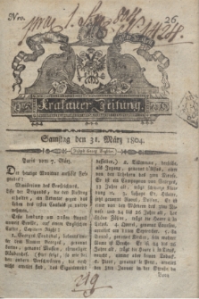 Krakauer Zeitung.1804, Nro. 26 (31 März) + dod.