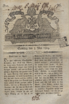 Krakauer Zeitung.1804, Nro. 36 (5 Mai) + dod.