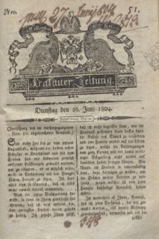 Krakauer Zeitung.1804, Nro. 51 (26 Juni) + dod.