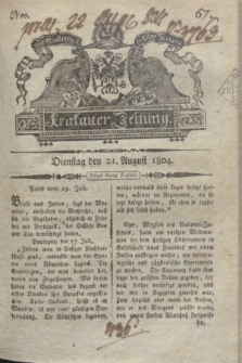 Krakauer Zeitung.1804, Nro. 67 (21 August) + dod.