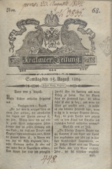 Krakauer Zeitung.1804, Nro. 68 (25 August) + dod. + wkł.